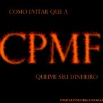CPMF-queima-dinheiro